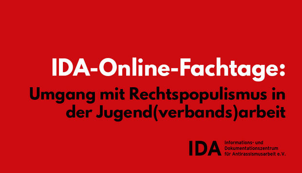 Auf rotem Hintergrund steht: IDA-Online-FAchtage: Umgang mit Rechtspopulismus in der Jugend(-verbands)arbeit