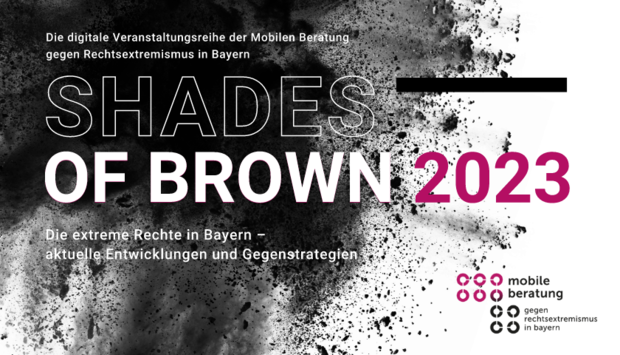 Infos über die digitale Veranstaltungsreihe der Mobilen Beratung gegen Rechtsextremismus in Bayern mit dem Thema „Die extreme Rechte in Bayern – aktuelle Entwicklungen und Gegenstrategien“.