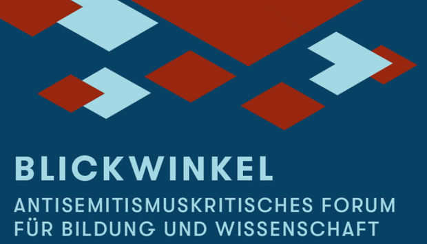 Das Layout der Veranstaltungsreihe in dunkelroten und hellblauen grafischen Elementen mit dem Schriftzug: Blickwinkel. Antisemitismuskritisches Forum für Bildung und Wissenschaft