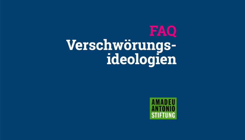 Ein Bild der Publikation der Amadeu Antonio Stiftung mit dem Titel: FAQ Verschwöhrungsideologien