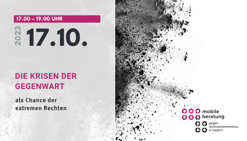 Vortrag „Die Krisen der Gegenwartals Chance der extremen Rechten“ am 17. Oktober 2023 um 17 Uhr. 